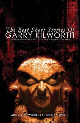 Book cover for The Best Short Stories of Garry Kilworth