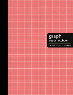 Book cover for Graph Paper Notebook 1/4 Inch