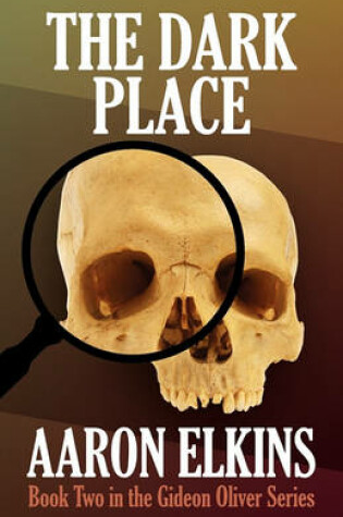 Cover of The Dark Place (Book Two in the Gideon Oliver Series)