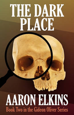 Book cover for The Dark Place (Book Two in the Gideon Oliver Series)