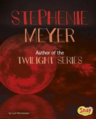 Book cover for Stephenie Meyer: Author of the Twilight Series (Famous Female Authors)