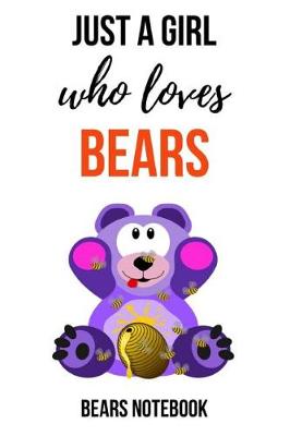 Book cover for Just A Girl Who Loves Bears