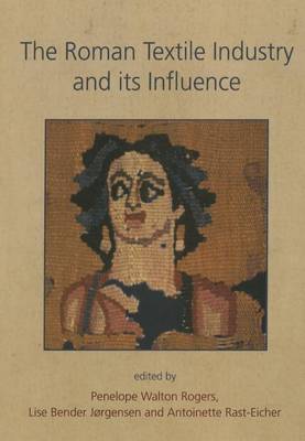 Book cover for The Roman Textile Industry and its influence