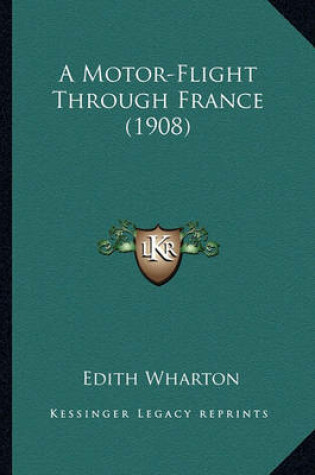 Cover of A Motor-Flight Through France (1908) a Motor-Flight Through France (1908)