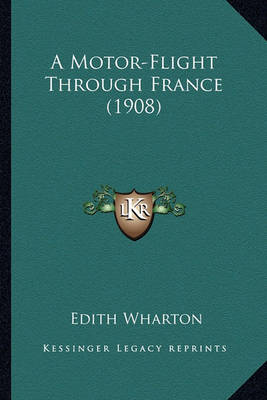 Book cover for A Motor-Flight Through France (1908) a Motor-Flight Through France (1908)