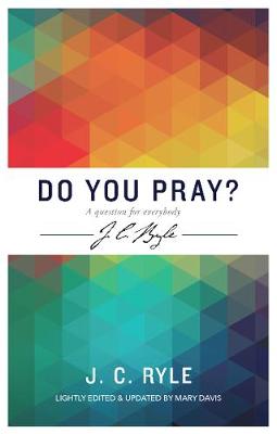 Cover of Do you pray? A question for everybody