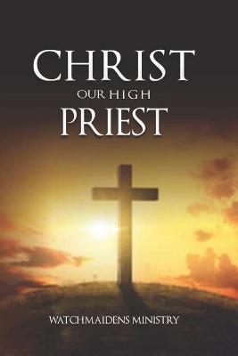 Book cover for Christ Our High Priest