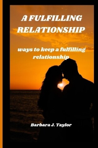 Cover of A Fulfilling Relationship