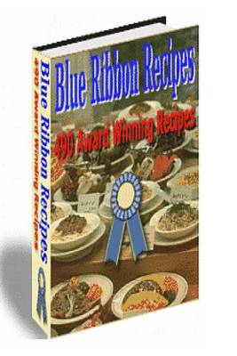 Book cover for Blue Ribbon 490 Award Winning Recipes