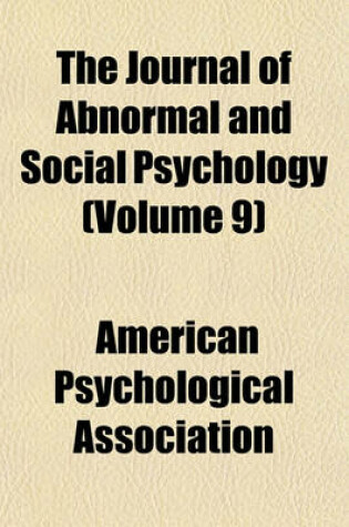 Cover of The Journal of Abnormal and Social Psychology (Volume 9)