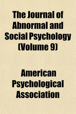 Book cover for The Journal of Abnormal and Social Psychology (Volume 9)