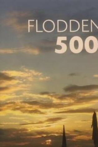Cover of Flodden 500