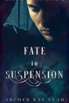 Book cover for Fate in Suspension