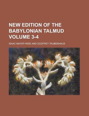 Book cover for New Edition of the Babylonian Talmud Volume 3-4
