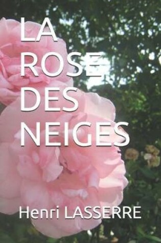 Cover of La Rose Des Neiges