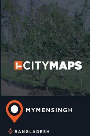 Cover of City Maps Mymensingh Bangladesh