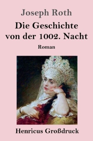 Cover of Die Geschichte von der 1002. Nacht (Großdruck)