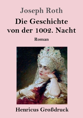 Book cover for Die Geschichte von der 1002. Nacht (Großdruck)