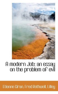 Book cover for A Modern Job; An Essay on the Problem of Evil