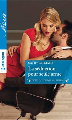 Book cover for La Seduction Pour Seule Arme