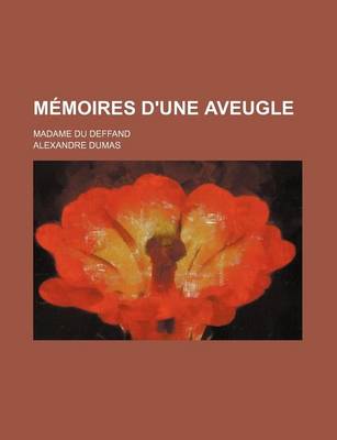 Book cover for Memoires D'Une Aveugle (1); Madame Du Deffand