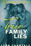Book cover for True Family Lies