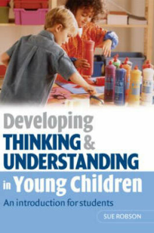 Cover of Developing Thinking and Understanding in Young Children