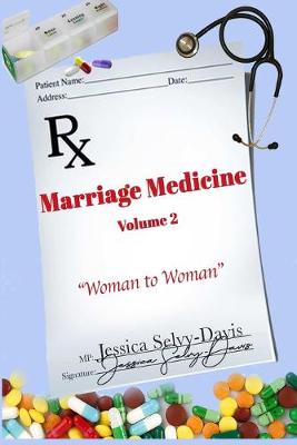 Book cover for Marriage Medicine Volume 2: Woman to Woman