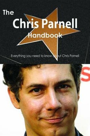 Cover of The Chris Parnell Handbook - Everything You Need to Know about Chris Parnell