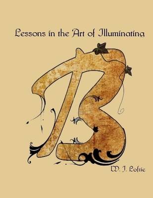 Book cover for Lessons in the Art of Illuminating (Illustrated)