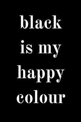 Book cover for Black is my happy colour