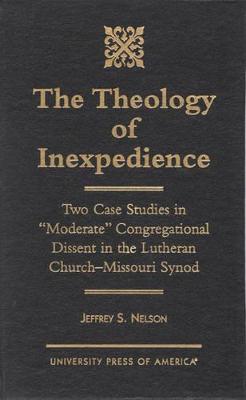 Book cover for The Theology of Inexpedience