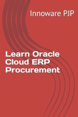 Cover of Learn Oracle Cloud ERP Procurement