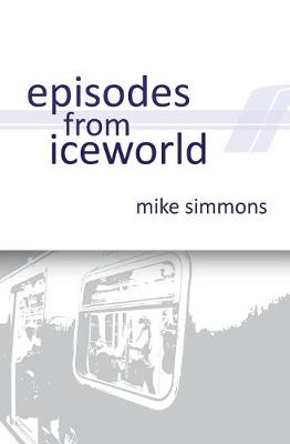 Book cover for Episodes From Iceworld