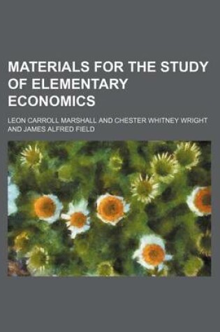 Cover of Materials for the Study of Elementary Economics