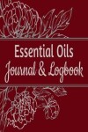 Book cover for Essential Oils Journal & Logbook