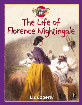 Cover of Beginning History: The Life Of Florence Nightingale