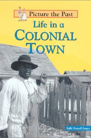 Cover of Life in a Colonial Town