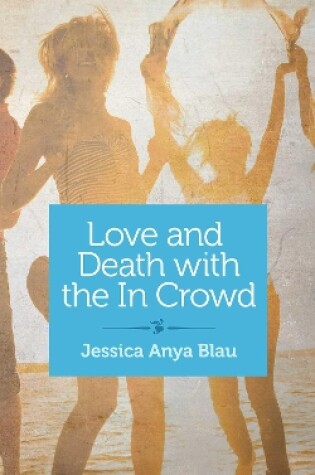 Cover of Love and Death with the In Crowd