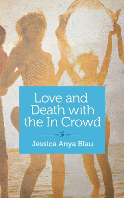 Book cover for Love and Death with the In Crowd