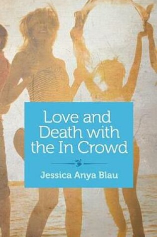 Cover of Love and Death with the in Crowd