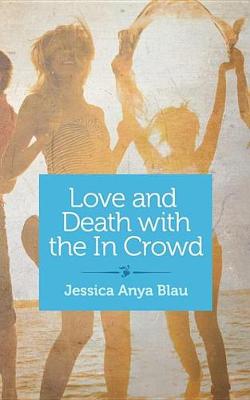 Book cover for Love and Death with the in Crowd