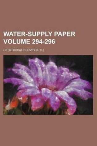 Cover of Water-Supply Paper Volume 294-296