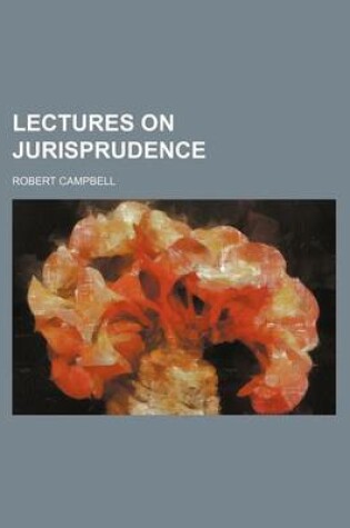 Cover of Lectures on Jurisprudence