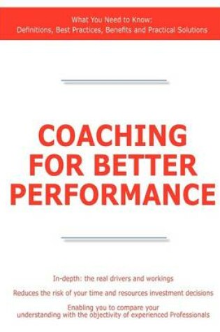 Cover of Coaching for Better Performance - What You Need to Know