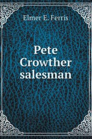 Cover of Pete Crowther salesman