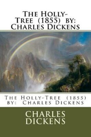 Cover of The Holly-Tree (1855) by