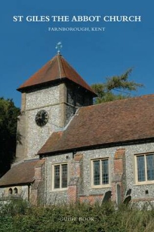 Cover of St Giles the Abbot Church, Farnborough, Kent