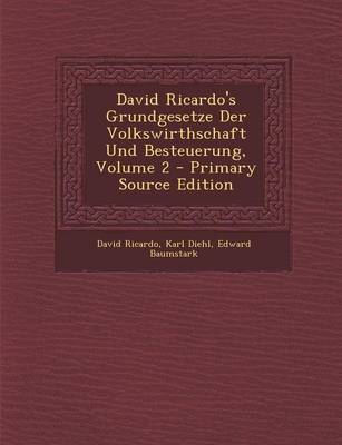 Book cover for David Ricardo's Grundgesetze Der Volkswirthschaft Und Besteuerung, Volume 2