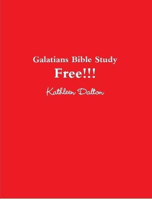Book cover for Galatians Bible Study Free!!!
